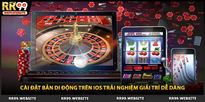 Cài đặt bản di động trên iOS trải nghiệm giải trí dễ dàng