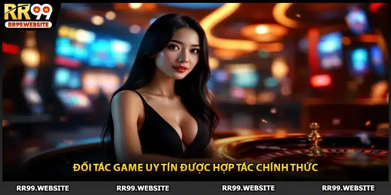 Đối tác game uy tín được hợp tác chính thức