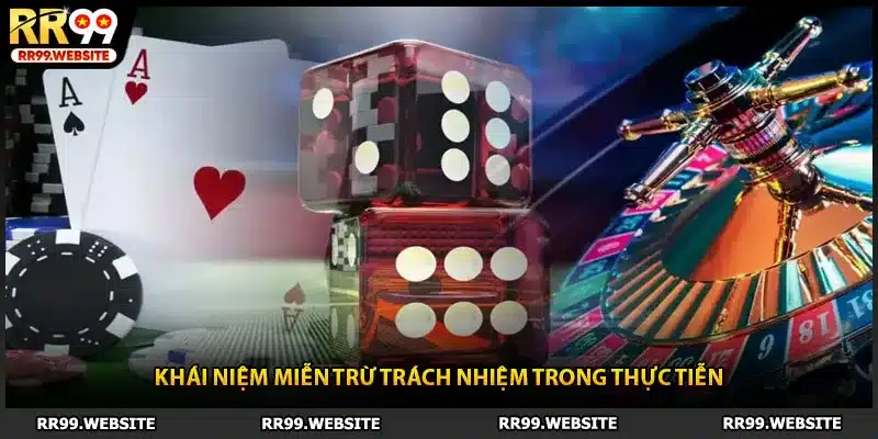 Khái niệm miễn trừ trách nhiệm trong thực tiễn