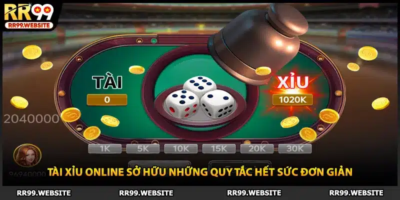 Tài xỉu online sở hữu những quy tắc hết sức đơn giản