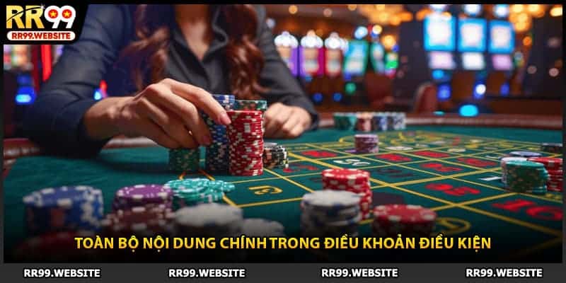 Toàn bộ nội dung chính trong điều khoản điều kiện
